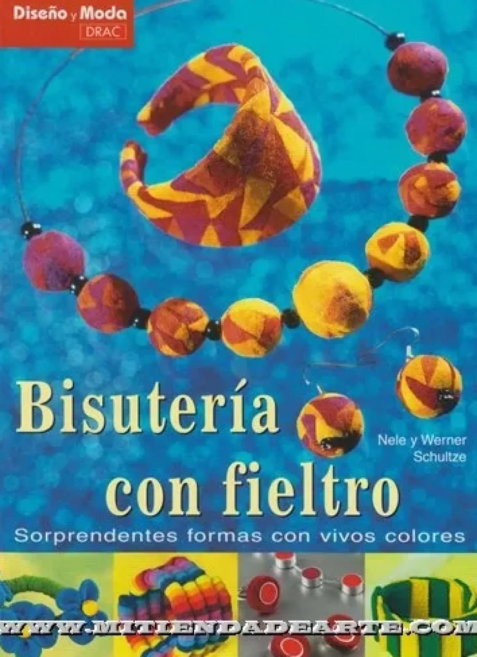 Bisutería con Fieltro sorprendentes formas con vivos colores
