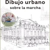 Dibujo urbano sobre la marcha