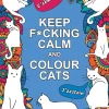 Keep F*cking Calm and Colour Cats